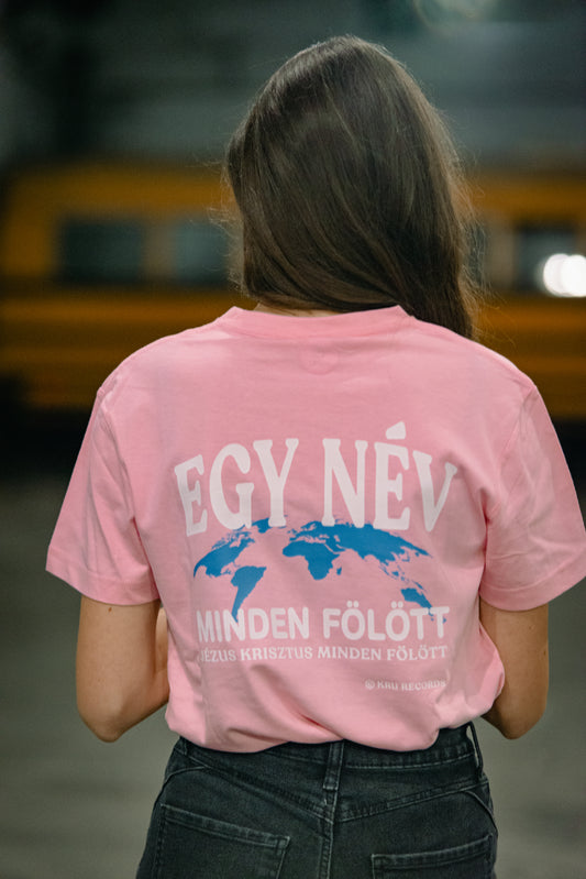 "Egy név minden fölött" rózsaszín póló